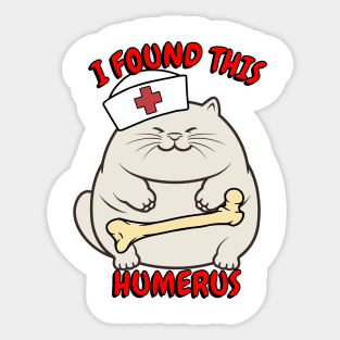 funny fat cat is a nurse with a joke Sticker